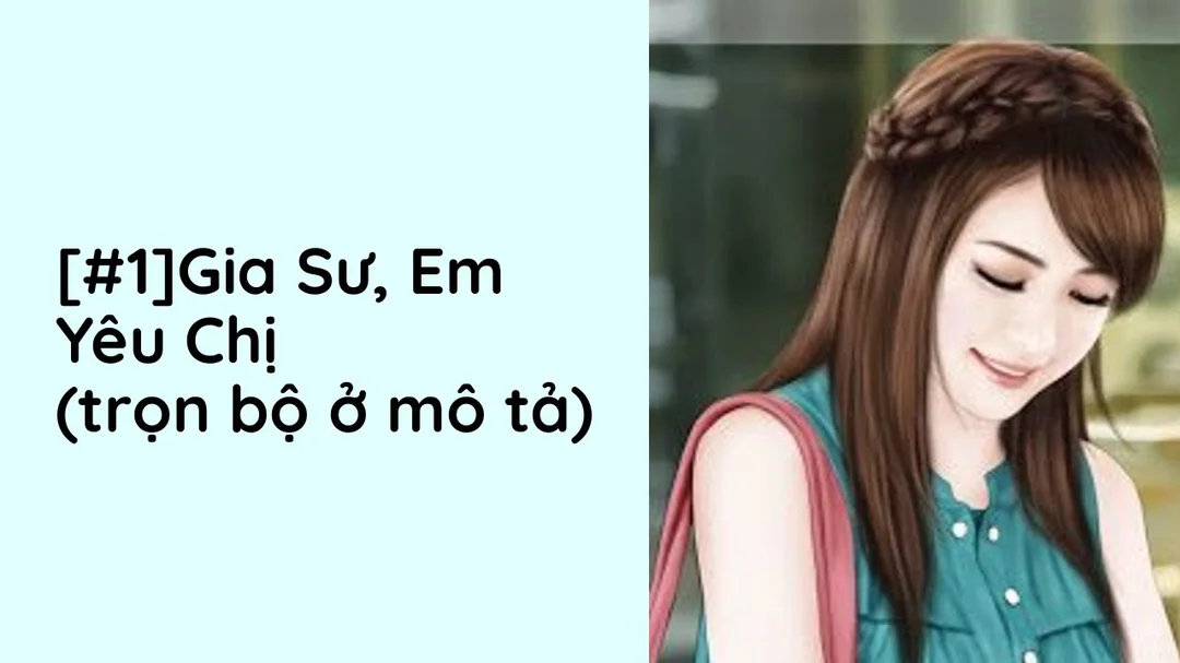 Gia Sư, Em Yêu Chị audio chương 1